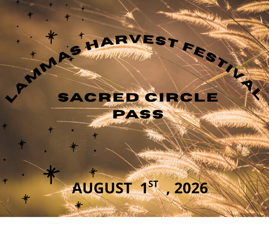 Lammas Harvest Festival Sacred Circle Pass